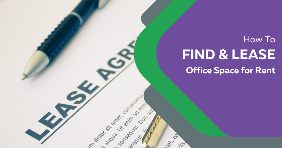 How to Find & Lease Office Space for Rent